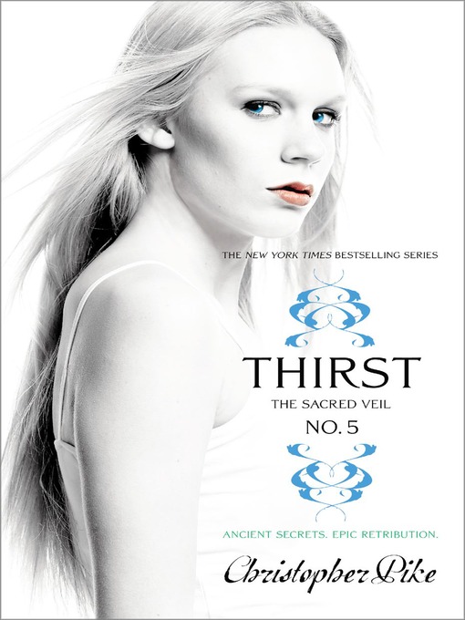 Title details for Thirst No. 5 by Christopher Pike - Wait list